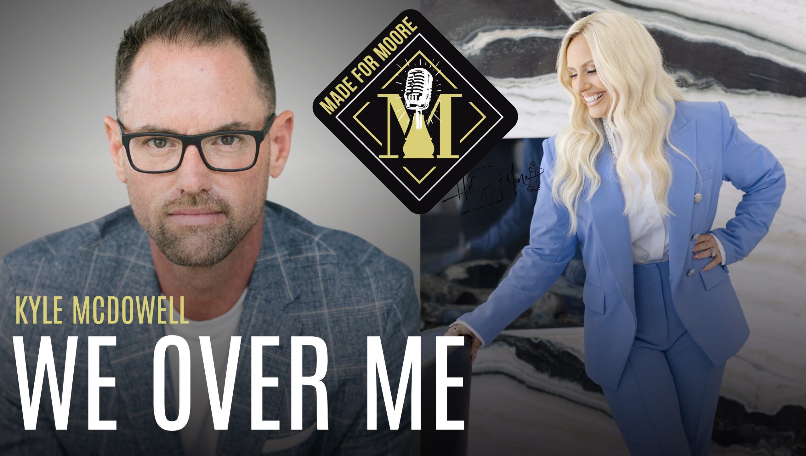 BEGIN WITH WE: Building a Culture of Excellence with Kyle McDowell