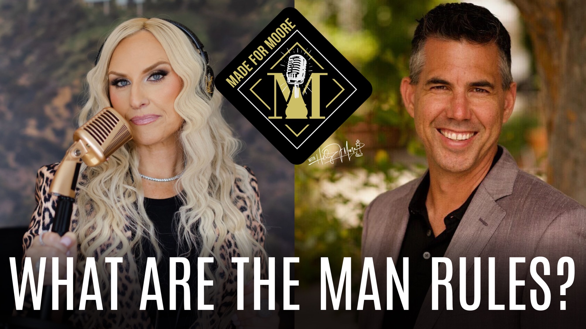 THE MAN RULES: Redefining Masculinity | Holly J. Moore with Dan Griffin