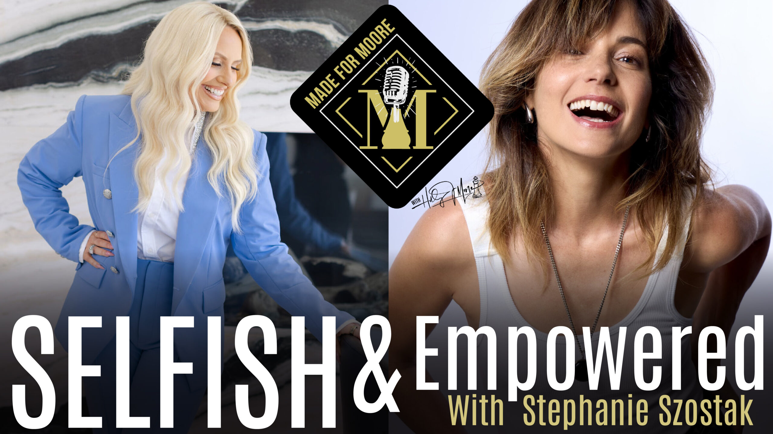 Mental Fitness & Self-Worth | Holly J. Moore with Stephanie Szostak