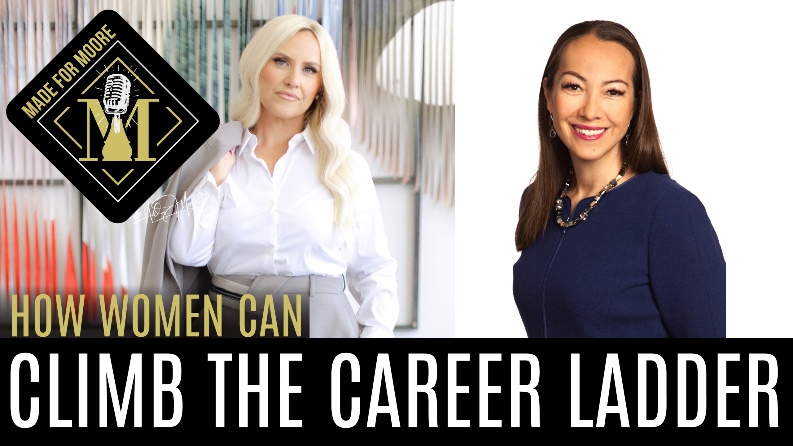 Career Advice for Women: Early Choices That Shape Success | Holly J. Moore with Kweilin Ellingrud