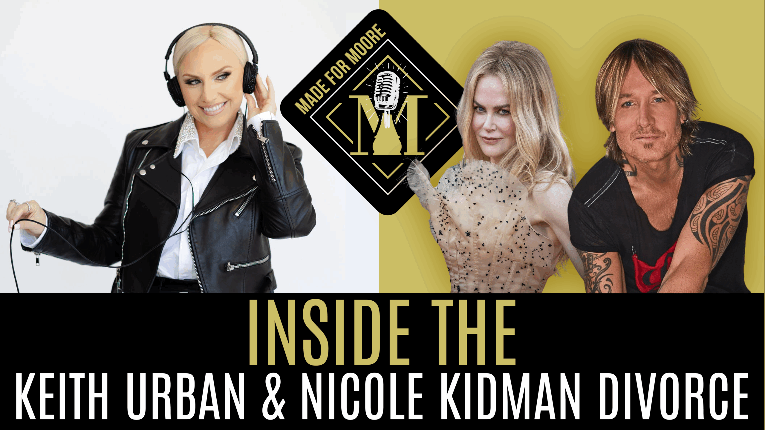 Nicole Kidman and Keith Urban's Prenup Mystery | Made For Moore with Holly J. Moore